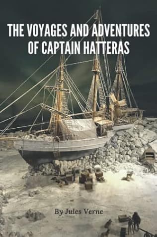 Cover of The Voyages and Adventures of Captain Hatteras