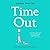 Time Out: A laugh-out-loud read for fans of Motherland (The Time Out Trilogy)
