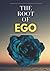 The Root of Ego: How Achievers Can Cut the Cost of Workplace Drama, End Entitlements, and Achieve Big Results