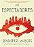 Los espectadores (Spanish Edition)