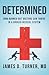 Determined: How Burned Out Doctors Can Thrive in a Broken Medical System