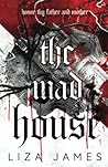 The Mad House