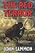 The Red Terror And The First Upturned Stone: A Novel of Stone Age Britain