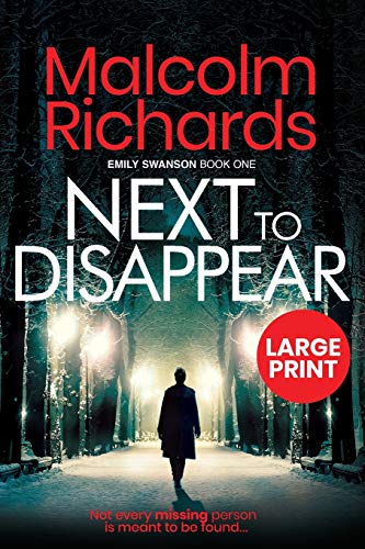 Next To Disappear: Large Print Edition