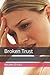 Broken Trust