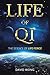 Life of Qi: The Science of Life Force, Qi Gong & Frequency Healing Technology for Health, Longevity, Meditation & Spiritual Enlightenment.