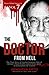 The Doctor from Hell: The True Story of Harold Shipman One of Britain's Most Prolific Serial Killer With an Estimated 218 Victims (True Crime Explicit Vol 7)
