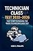 Technician Class Test 2022-2026: Fast Start Guide to Passing the Radio Technician Class Test with Tips on How to Take the Technician Class Exam Online From Home!