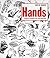 Ways of Drawing Hands (Ways of Drawing)