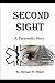Second Sight A Paramedic Story