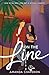 On the Line (For the Love #2)