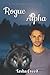 Rogue Alpha (The Alpha Chronicles)