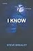I Know