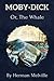 Moby-Dick Or, The Whale: With Classic Illustrated