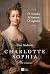 Charlotte Sophia. Um romance (Em Portugues do Brasil)
