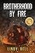 Brotherhood By Fire: Formerly Released as Fully Involved (Beyond the Badge Series)