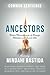 Ancestors: Divine Remembrances of Lineage, Relations and Sacred Sites (Common Sentience)