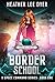 Earthlight Space Academy: Border School (A Space Command)