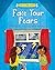 Face Your Fears (Kids Can Cope)