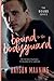 Bound to the Bodyguard: A steamy stand-alone opposites attract romance (Bound to the Brotherhood)