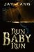 Run Baby Run