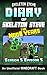 Diary of Minecraft Skeleton Steve the Noob Years - Season 5 Episode 5 (Book 29): Unofficial Minecraft Books for Kids, Teens, & Nerds - Adventure Fan ... Collection - Skeleton Steve the Noob Years)