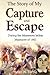 The Story of My Capture and...