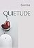 QUIETUDE