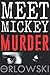 Meet Mickey Murder