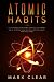 Atomic habits by Mark Clear