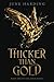 Thicker Than Gold (Gold #1)
