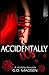 Accidentally Us: A Steamy Holiday Novella