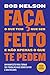 Faça o Que Tem Que Ser Feito e Nao Apenas o Que Te Pedem (Em Portugues do Brasil)
