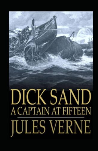 Dick Sand, A Captain at Fifteen illustrated