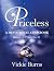 Priceless by Vickie Burns Priceless by Vickie Burns
