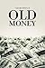 Old Money