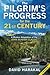 The Pilgrim's Progress for the 21st Century: A Modern Adaptation of the John Bunyan Classic