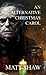 An Alternative Christmas Carol
