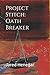 Project Stitch:Oath Breaker