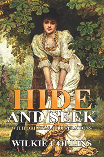Hide and Seek : (Illustrated) With Original Illustrations