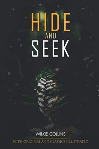 Hide and Seek: illustrated and Original Classic Novel