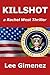 Killshot: a Rachel West Thriller