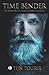 Time Bender: De man die de aarde kwam redden (Dutch Edition)