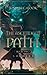 The Ascendant Path - Soldier: The continuing fantasy adventure...