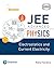 JEE Advanced Physics - Electrostatics and Current Electricity