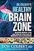Dr. Colbert's Healthy Brain Zone: Reverse Memory Loss and Reduce Your Risk of Dementia and Alzheimer's
