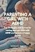 PARENTING A GIRL WITH ADHD by Michelle Pearson