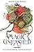 Magic Unleashed: The Arcane Magic Trilogy. Epic Fantasy
