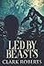 Led By Beasts: Large Print Edition