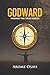 GODWARD: FINDING THE TRUE NORTH